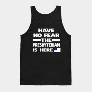 No Fear Presbyterian Here Tank Top